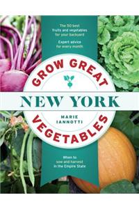 Grow Great Vegetables in New York