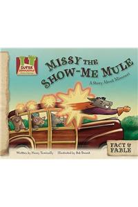Missy the Show-Me Mule: A Story about Missouri
