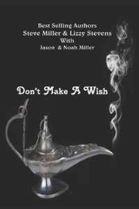 Don't Make A Wish