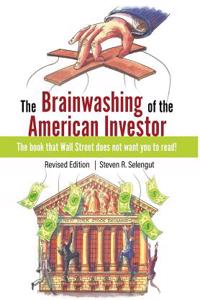 Brainwashing of The American Investor