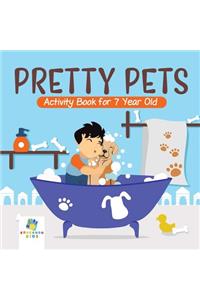 Pretty Pets Activity Book for 7 Year Old