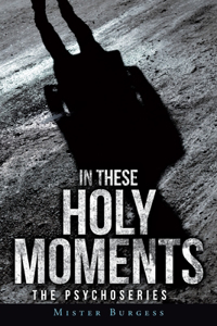 In These Holy Moments