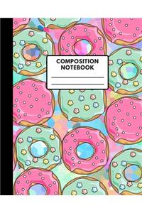 Composition Notebook: 8"X10" COLLEGE RULED (110 PAGES) - Cover Feature Sweet Donuts - Ideal Gift for Kids Boys Girls Teens Elementary Middle High School Students & Teache