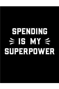 Spending Is My Superpower