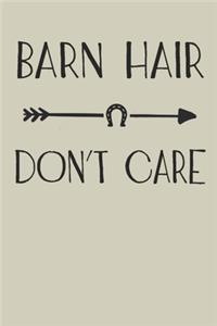 Barn Hair Don't Care