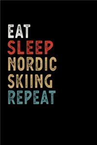Eat Sleep Nordic Skiing Repeat Funny Sport Gift Idea