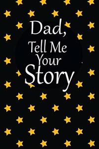 dad, tell me your story