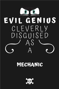 Evil Genius Cleverly Disguised As A Mechanic