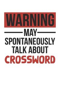 Warning May Spontaneously Talk About CROSSWORD Notebook CROSSWORD Lovers OBSESSION Notebook A beautiful