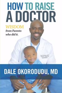 How to Raise a Doctor