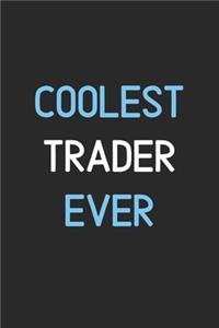 Coolest Trader Ever