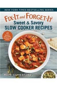 Fix-It and Forget-It Sweet & Savory Slow Cooker Recipes