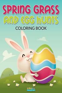 Spring Grass and Egg Hunts Coloring Book