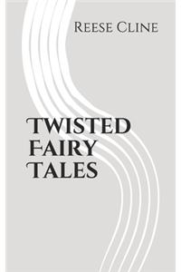 Twisted Fairy Tales