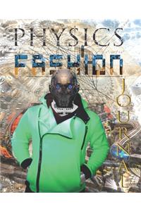 Physics Fashion Journal