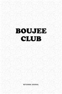 Boujee Club