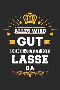 Alles wird gut denn jetzt ist Lasse da: Notizbuch gepunktet DIN A5 - 120 Seiten für Notizen, Zeichnungen, Formeln - Organizer Schreibheft Planer Tagebuch