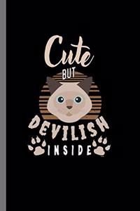 Cute but devilish inside