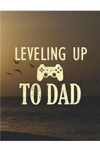 Leveling Up To Dad