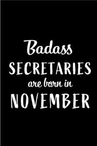 Badass Secretaries Are Born In November