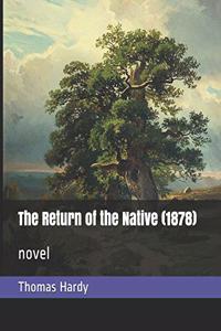 The Return of the Native (1878)