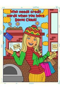 Who Needs Credit Cards When You Have Santa Claus