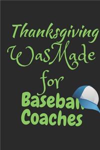 Thanksgiving Was Made For Baseball Coaches