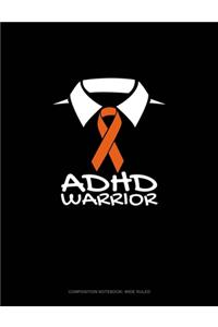 ADHD Warrior