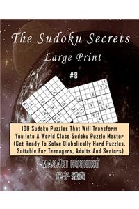 The Sudoku Secrets - Large Print #8