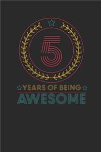 5 Years Of Being Awesome