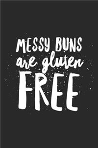 Messy Buns Are Gluten Free