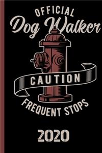 Official Dog Walker Caution Frequent Stops 2020