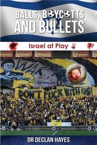 Balls, Boycotts and Bullets