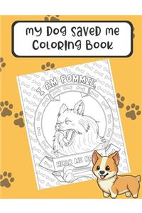 My Dog Saved Me Coloring Book