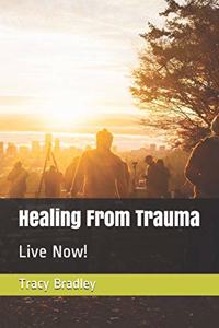 Healing From Trauma