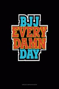BJJ Every Damn Day
