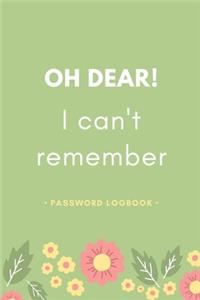Oh Dear! I can't remember - Password Logbook-