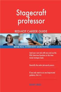 Stagecraft professor RED-HOT Career Guide; 2516 REAL Interview Questions