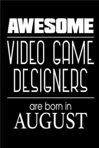 Awesome Video Game Designers Are Born In August