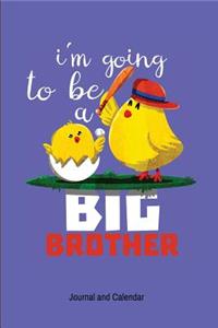 I'm Going To Be A Big Brother
