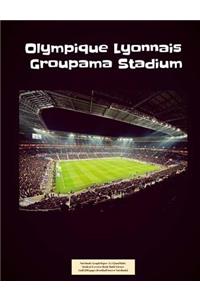 Olympique Lyonnais Groupama Stadium Notebook