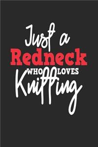 Just a Redneck Who Loves Knitting