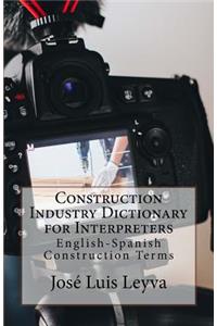 Construction Industry Dictionary for Interpreters