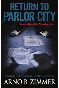 Return To Parlor City