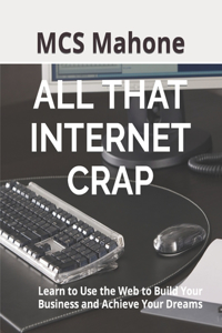 All That Internet Crap