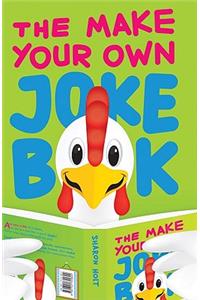 The Make Your Own Joke Book