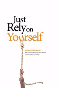 Just Rely on Yourself