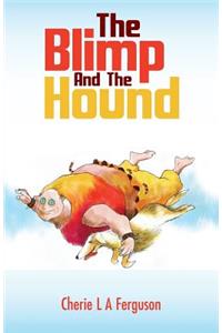 The Blimp And The Hound