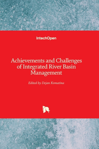 Achievements and Challenges of Integrated River Basin Management