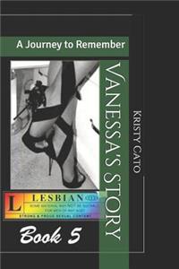 Vanessa's Story A Journey To Remember